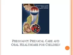 Pregnancy Prenatal Care and Oral Healthcare for Children
