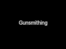 Gunsmithing