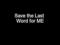 Save the Last Word for ME