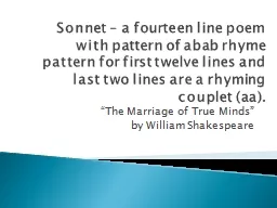 Sonnet – a fourteen line poem with pattern of
