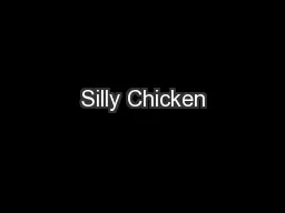 Silly Chicken