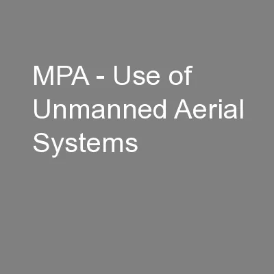 MPA - Use of Unmanned Aerial Systems
