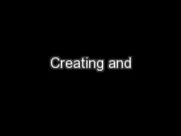 Creating and