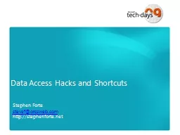Data Access Hacks and Shortcuts