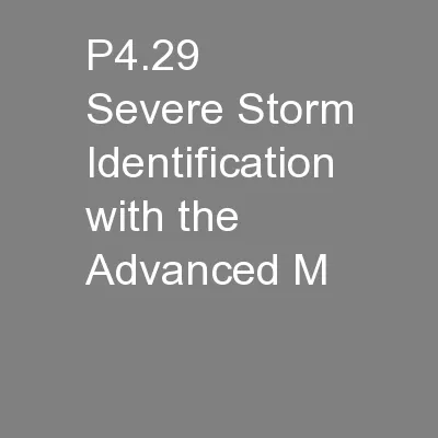 P4.29     Severe Storm Identification with the Advanced M
