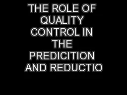 THE ROLE OF QUALITY CONTROL IN THE PREDICITION AND REDUCTIO