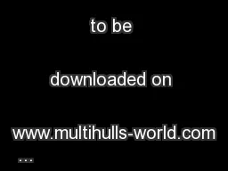 25 years of tests to be downloaded on www.multihulls-world.com
...