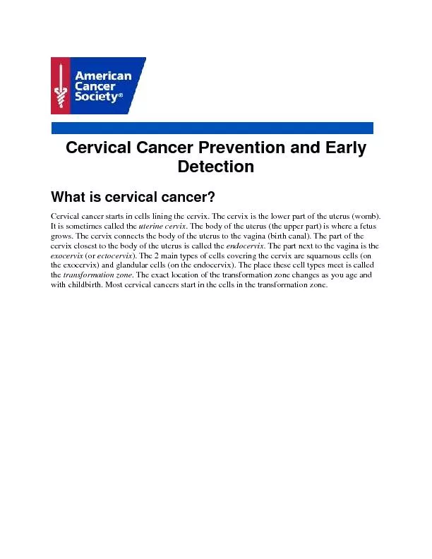 Cervical Cancer Prevention and Early Detection What is cervical cancer