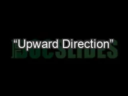 “Upward Direction”