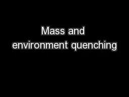 Mass and environment quenching