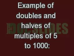 Example of doubles and halves of multiples of 5 to 1000: