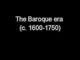 The Baroque era (c. 1600-1750)