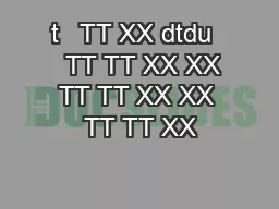 t   TT XX dtdu    TT TT XX XX TT TT XX XX TT TT XX