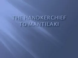 The handkerchief