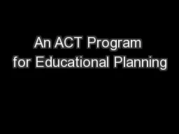 An ACT Program for Educational Planning