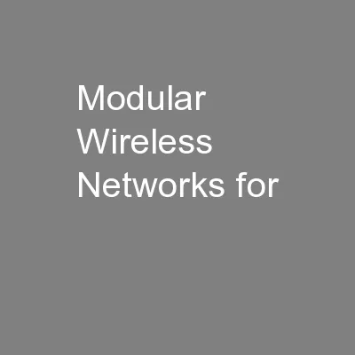 Modular Wireless Networks for
