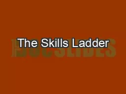 The Skills Ladder