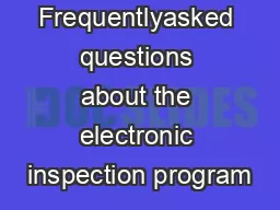Q  A Frequentlyasked questions about the electronic inspection program