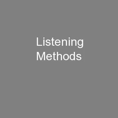 Listening Methods