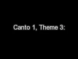 Canto 1, Theme 3: