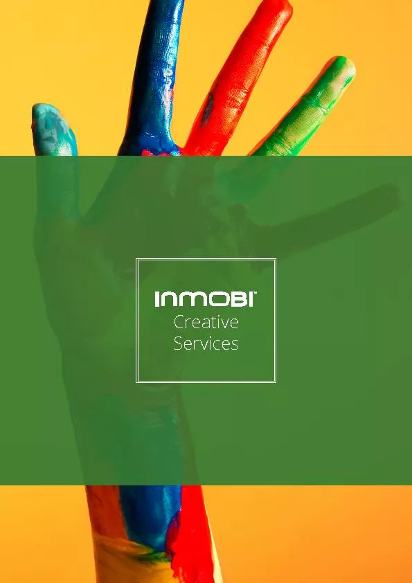 brands@inmobi.com  |  www. inmobi.com  |  Follow us on