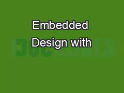 Embedded Design with