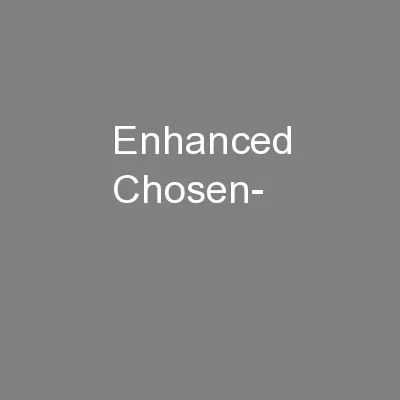 Enhanced Chosen-