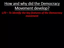 How and why did the Democracy Movement develop?