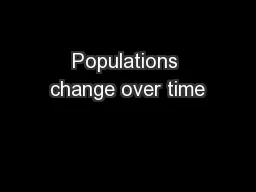 Populations change over time