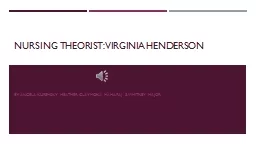 Nursing Theorist: Virginia Henderson