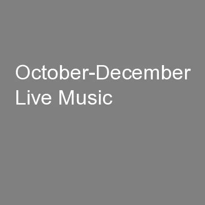 October-December Live Music