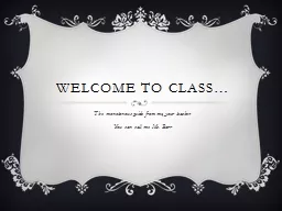 Welcome To Class…