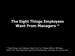 The Eight Things Employees Want From Managers *