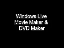 Windows Live Movie Maker & DVD Maker