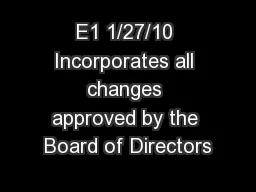 E1 1/27/10 Incorporates all changes approved by the Board of Directors
