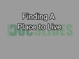 Finding A Place to Live