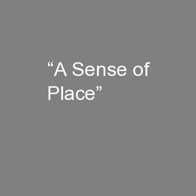 “A Sense of Place”