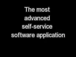 The most advanced self-service software application