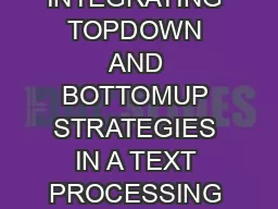INTEGRATING TOPDOWN AND BOTTOMUP STRATEGIES IN A TEXT PROCESSING SYSTEM Lisa F