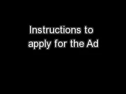 Instructions to apply for the Ad