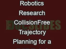to appear in International Journal of Robotics Research CollisionFree Trajectory Planning