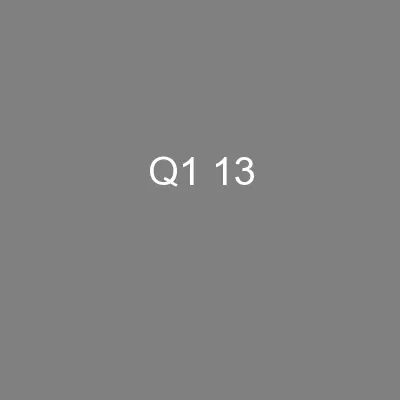 Q1 13
