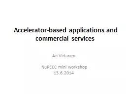 Accelerator-based applications and commercial services