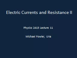 Electric Currents and Resistance II