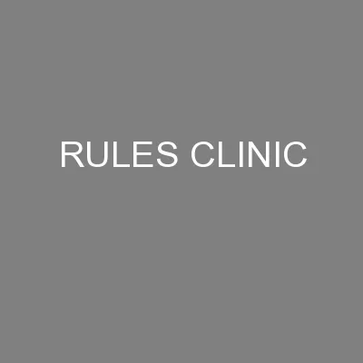 RULES CLINIC