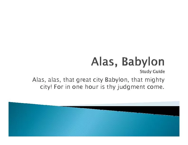 Alas, alas, that great city Babylon, that mighty city! For in one hour