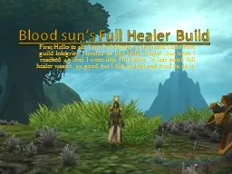 Blood sun’s Full Healer Build