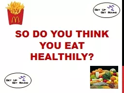 So do you think you eat healthily?