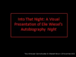 Into That Night: A Visual Presentation of Elie Wiesel’s A