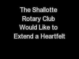 The Shallotte Rotary Club Would Like to Extend a Heartfelt